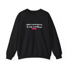 Mantra Crewneck Sweatshirt